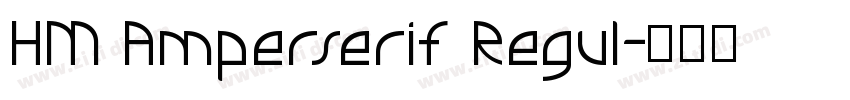 HM Amperserif Regul字体转换